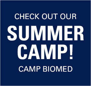 Check out our Summer Camp! Camp BioMed